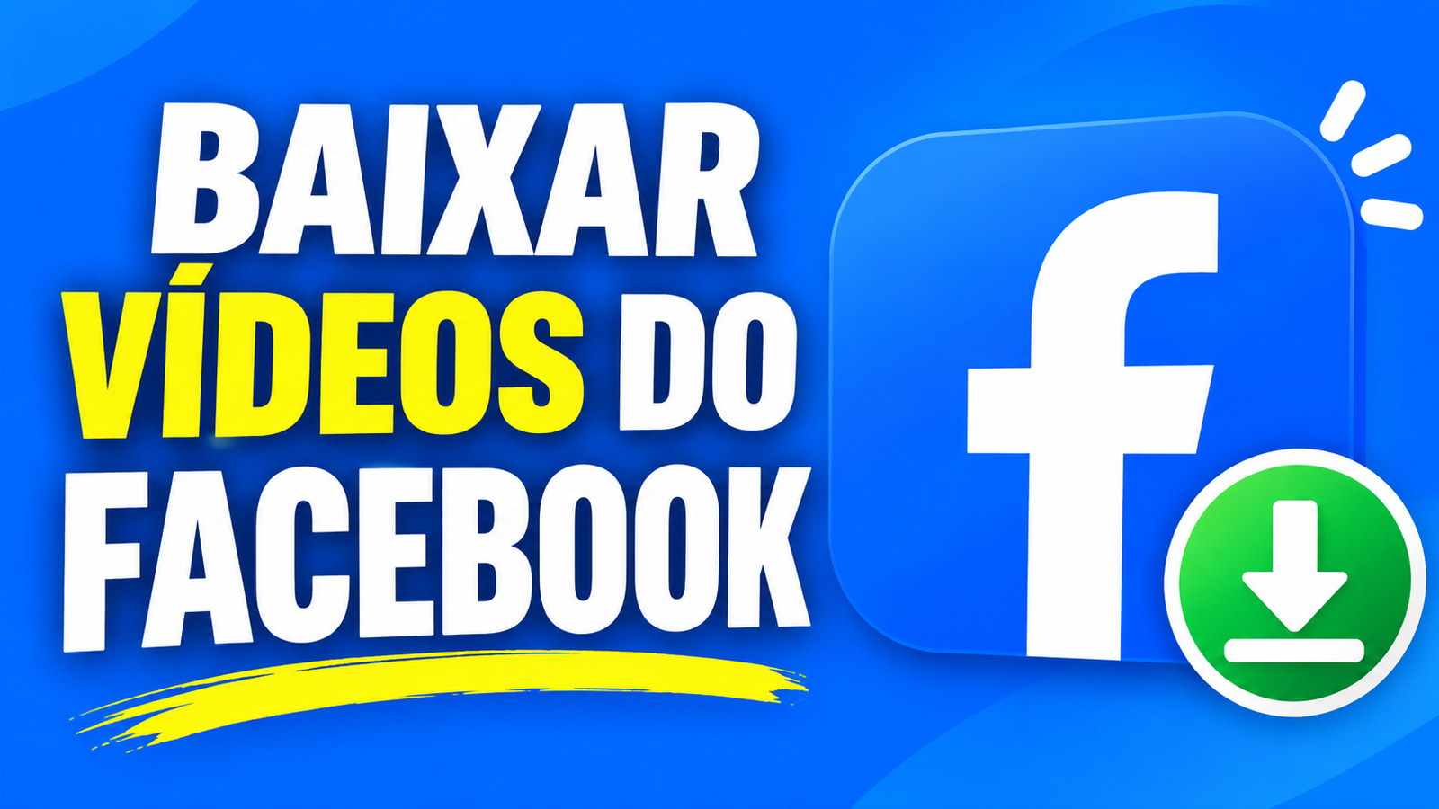 Baixar Vídeo do Facebook em HD e MP4